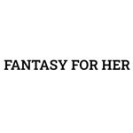 FANTASY FOR HER